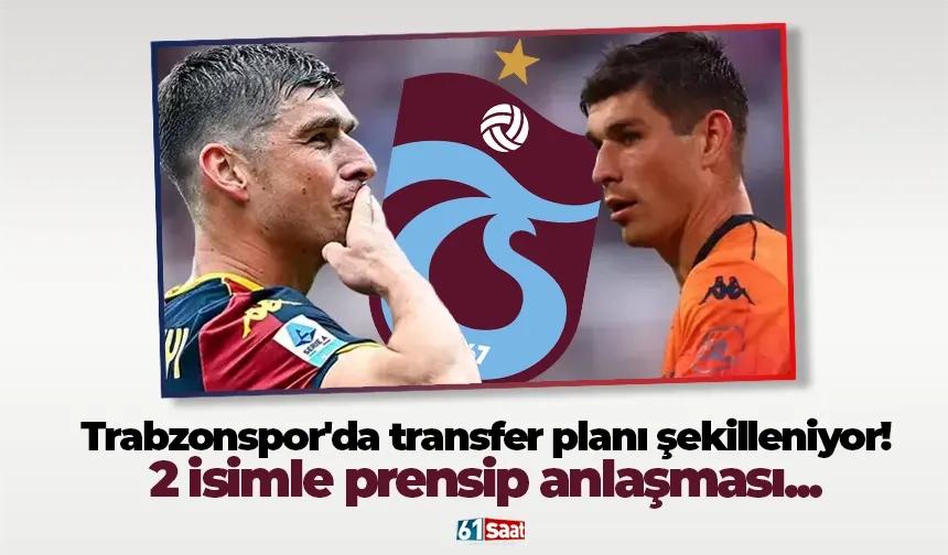 Trabzonspor'da transfer planı şekilleniyor! 2 isimle prensip anlaşması...