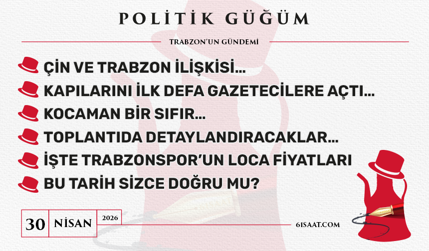 Politik Güğüm - 30 Nisan 2026