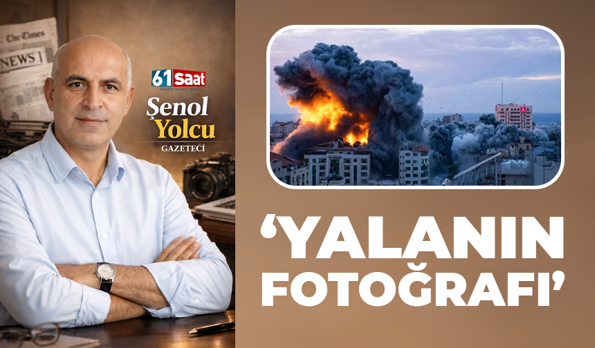 'Yalanın Fotoğrafı'