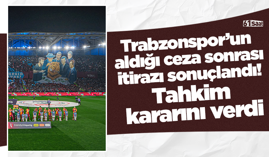 rabzonspor’un aldığı ceza sonrası itirazı sonuçlandı! Tahkim kararını verdi