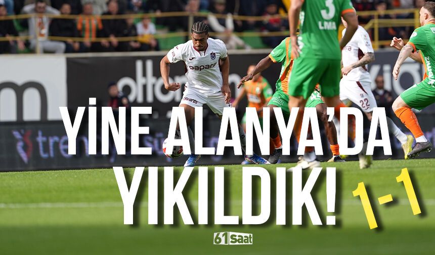CANLI: Alanyaspor-Trabzonspor