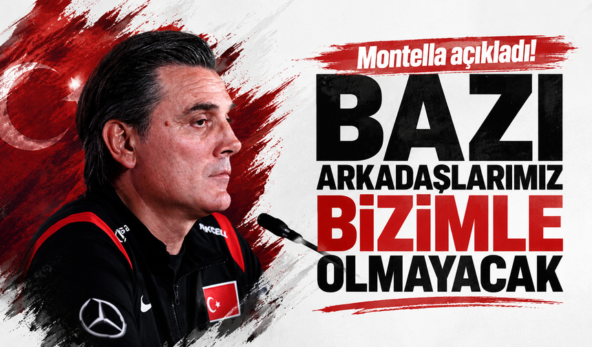 Montella açıkladı! Bazı arkadaşlarımız bizimle olmayacak