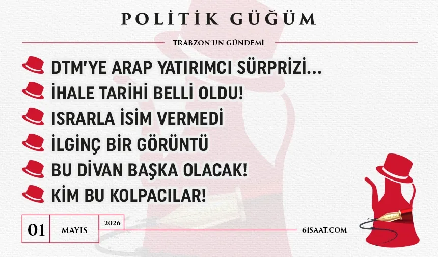 Politik Güğüm - 1 Mayıs 2026