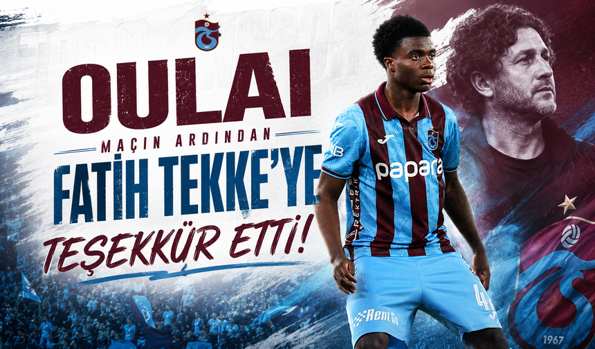Oulai maçın ardından Fatih Tekke'ye teşekkür etti!
