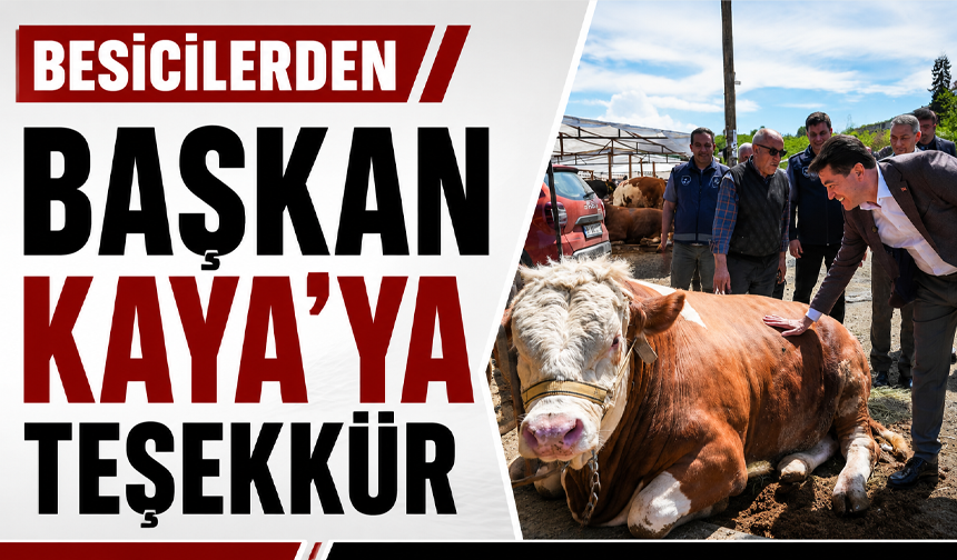 Besicilerden Başkan Kaya’ya teşekkür