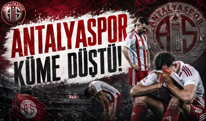Antalyaspor küme düştü!