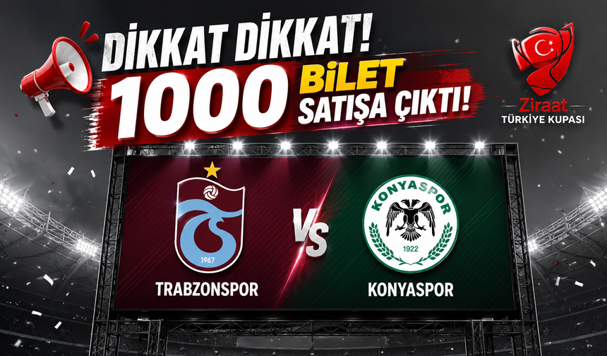 Trabzonspor maçı öncesi sıcak gelişme! 1000 bilet yeniden satışta