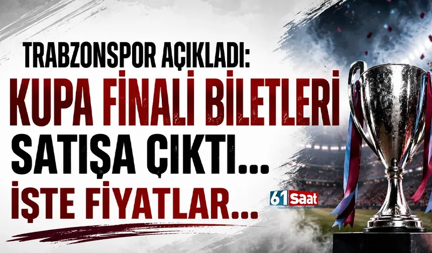 Trabzonspor - Konyaspor finalinin biletleri satışa çıktı! İşte fiyatlar...