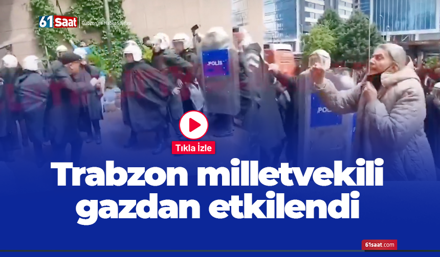 Trabzon milletvekili gazdan etkilendi