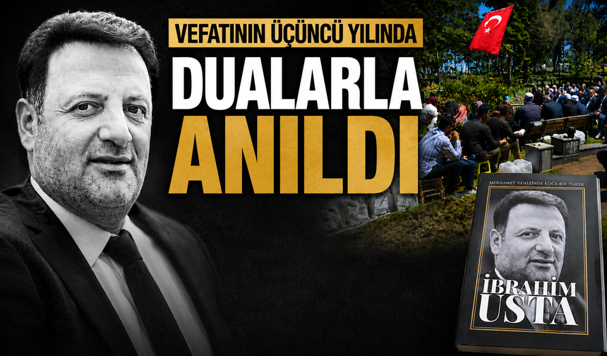 İbrahim Usta vefatının üçüncü yılında dualarla anıldı