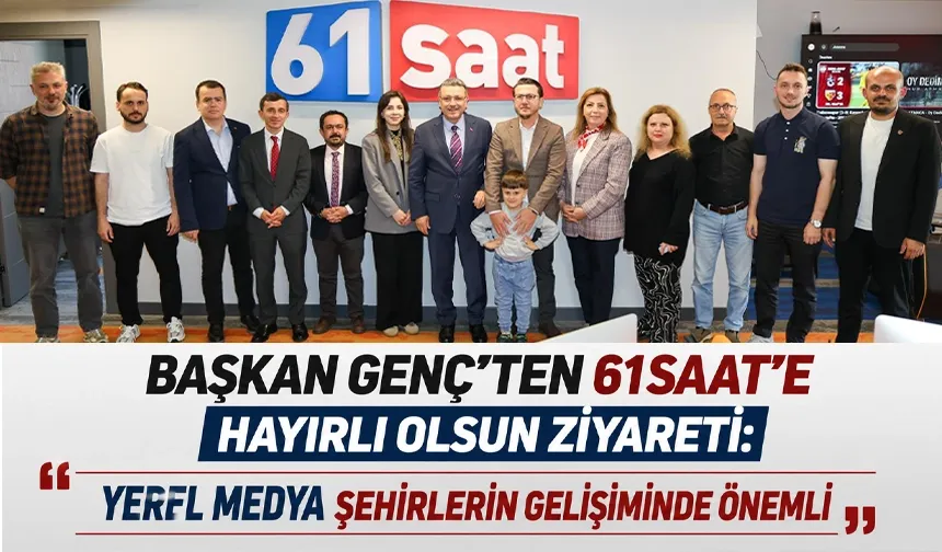 Başkan Genç’ten 61saat’e hayırlı olsun ziyareti: “Yerel medya şehirlerin gelişiminde önemli”