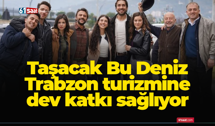 Trabzon turizmine Taşacak Bu Deniz katkısı!