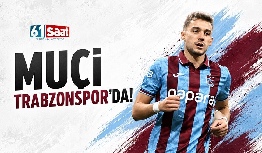 Ernest Muçi Trabzonspor’da! Başkan Doğan açıkladı