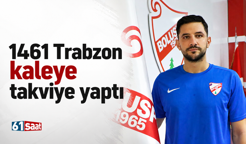 1461 Trabzon kaleye takviye yaptı