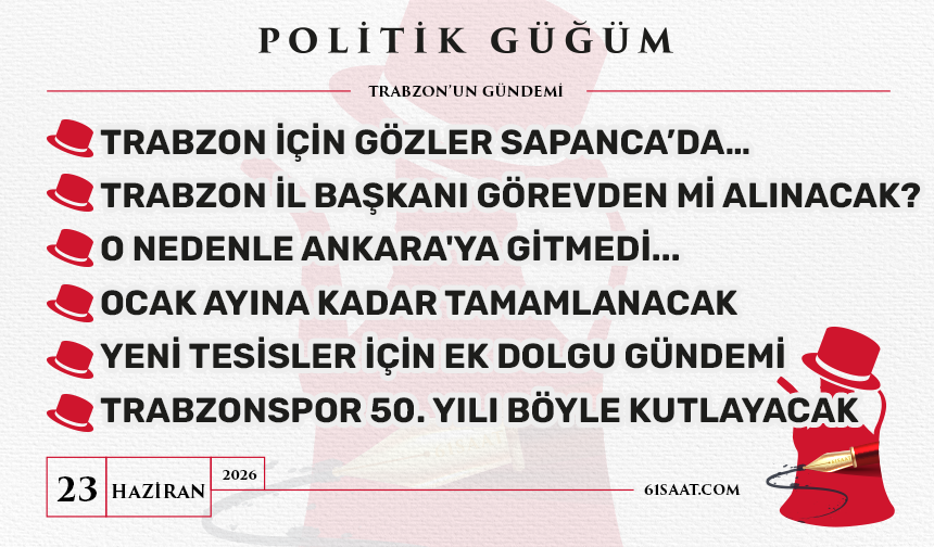Politik Güğüm - 23 Haziran 2026