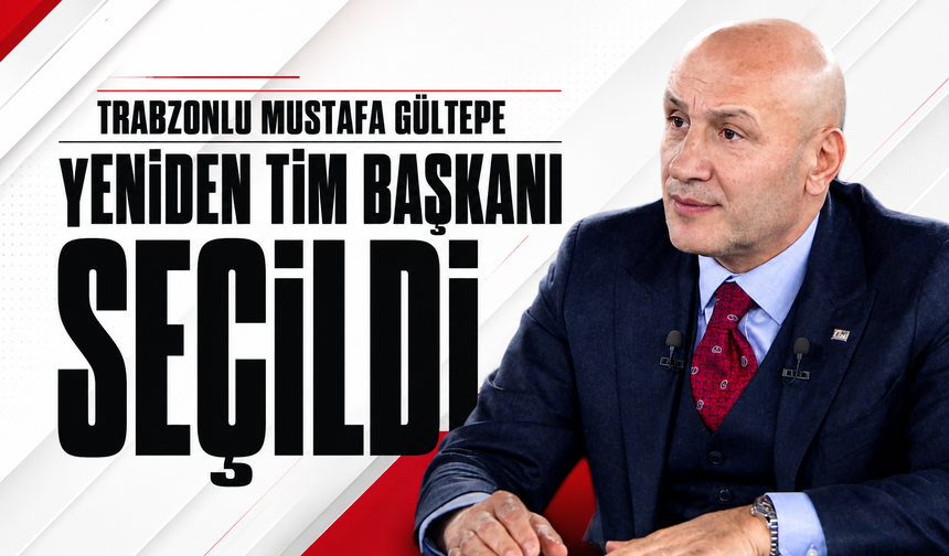Trabzonlu Mustafa Gültepe yeniden TİM Başkanı seçildi!