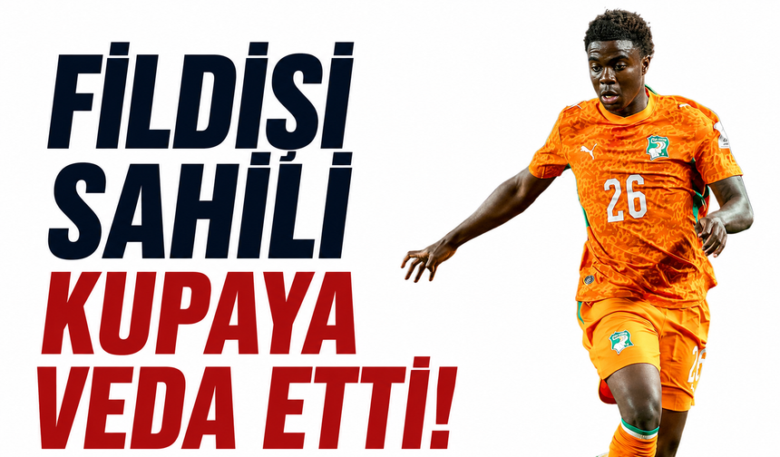 Fildişi Sahili kupaya veda etti!