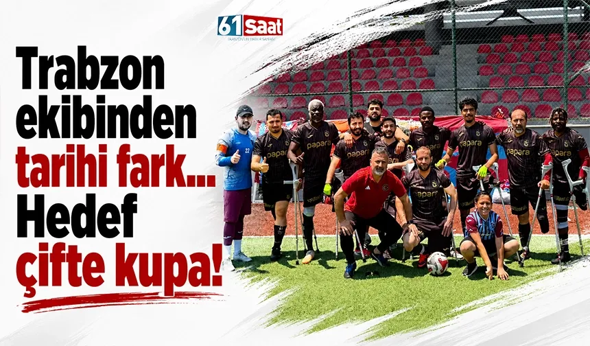 Trabzon ekibinden tarihi fark... Hedef çifte kupa!