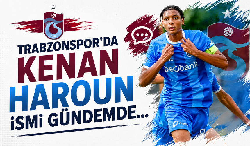 Trabzonspor’da Kenan Haroun ismi gündemde...