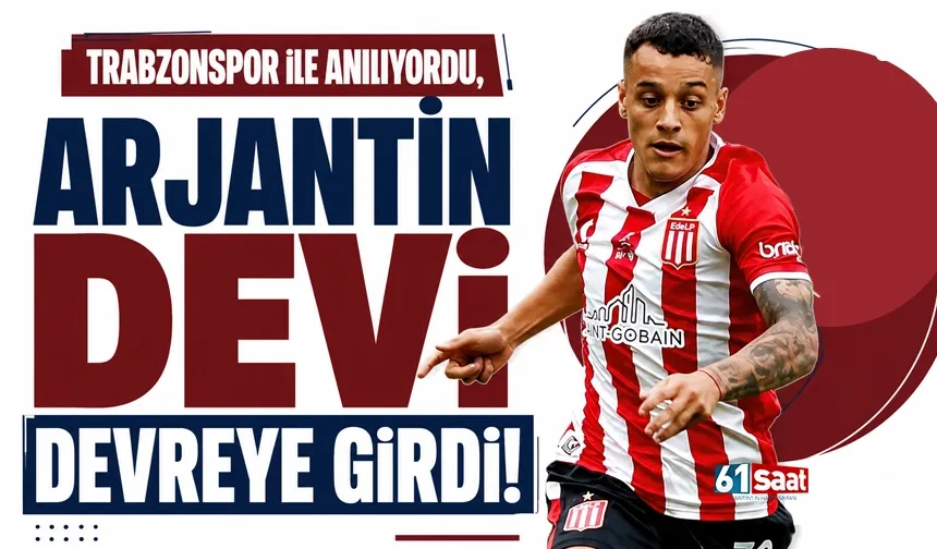 Trabzonspor ile anılıyordu, Arjantin devi devreye girdi