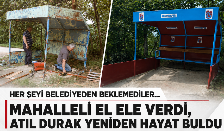 Her şeyi belediyeden beklemediler... Mahalleli el ele verdi, atıl durak yeniden hayat buldu