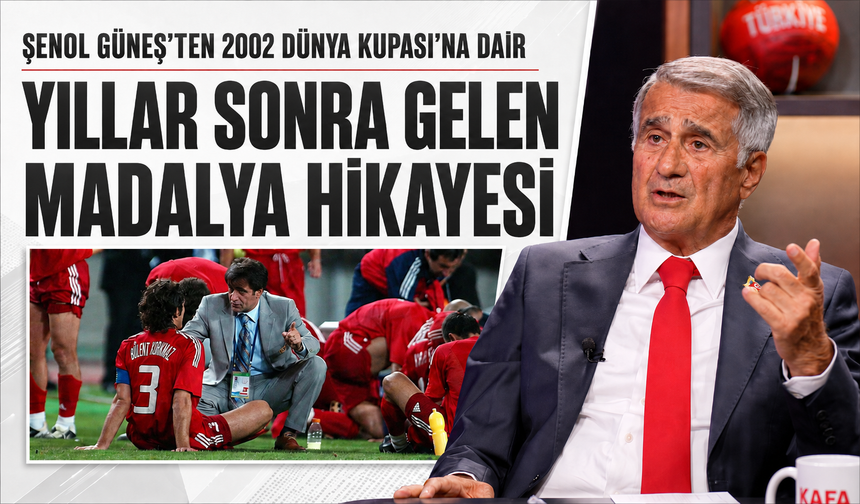 Şenol Güneş’ten 2002 Dünya Kupası’na dair yıllar sonra gelen madalya hikayesi!