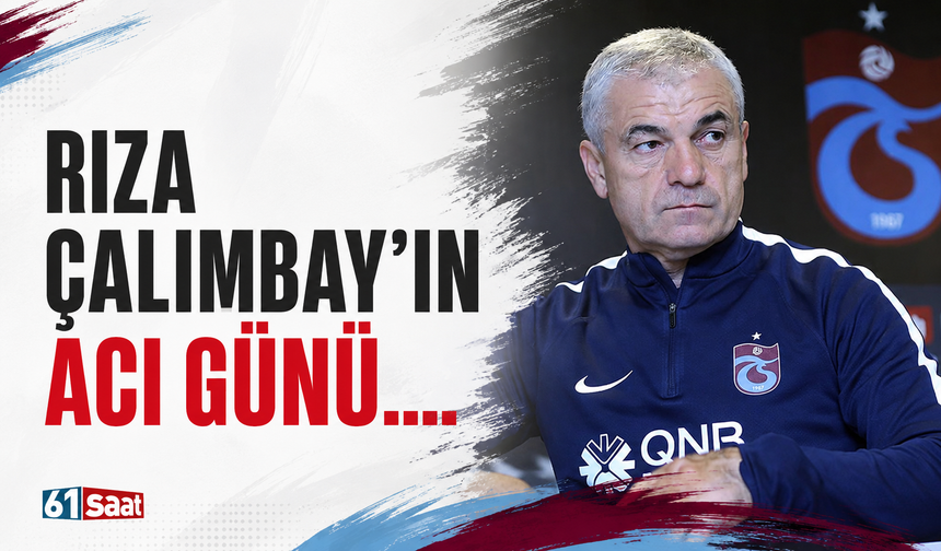 Trabzonspor eski teknik direktörü Çalımbay'ın acı günü...