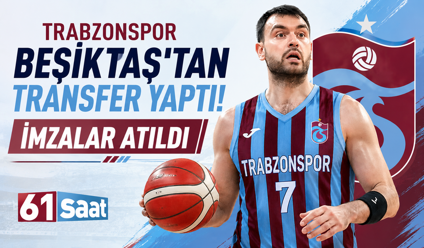 Trabzonspor Beşiktaş'tan transfer yaptı! İmzalar atıldı