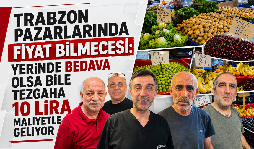 Pazarda fiyat farkı tartışması: “Yerinde bedava olsa bile tezgâha 10 lira maliyetle geliyor”