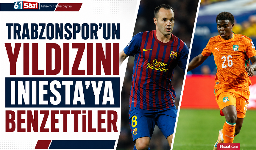 Trabzonspor’un yıldızını Iniesta’ya benzettiler