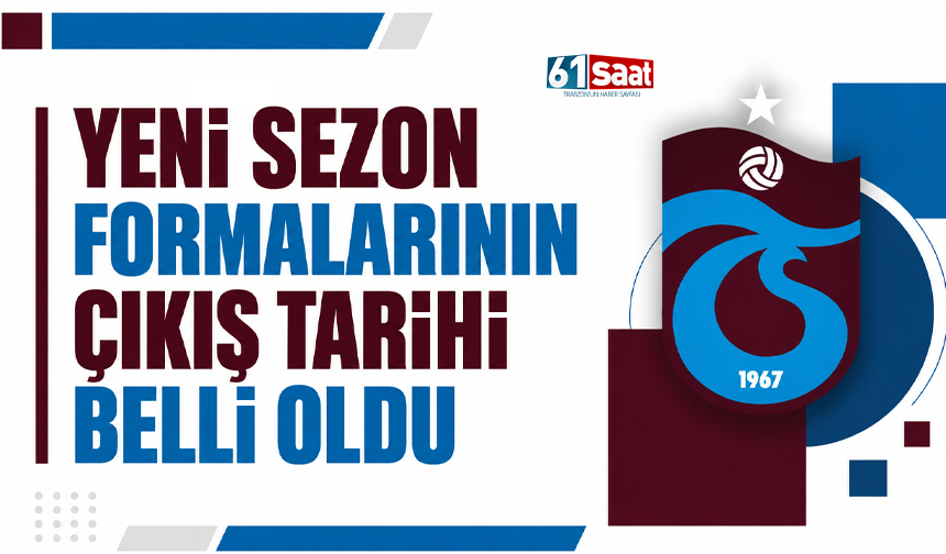 Yeni sezon formalarının çıkış tarihi belli oldu