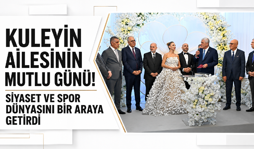 Kuleyin ailesinin mutlu günü!