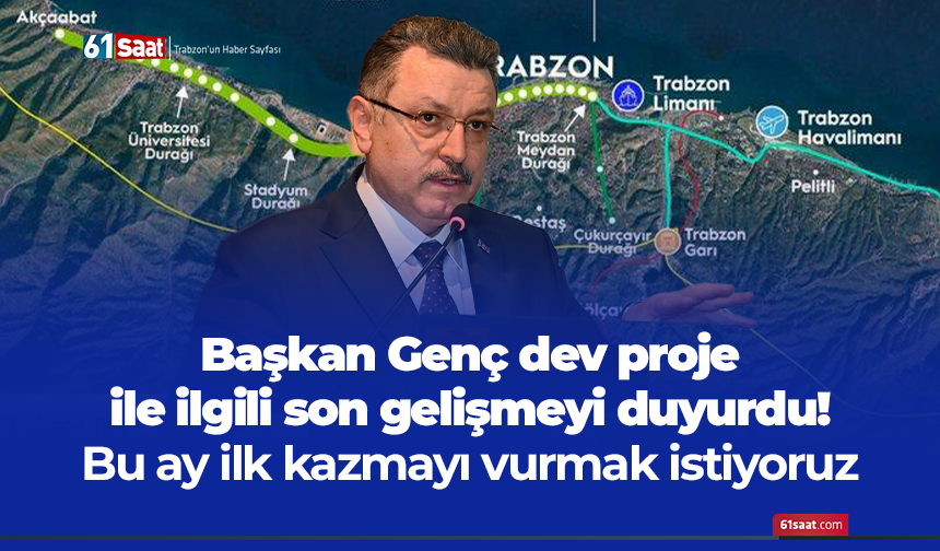 Başkan Genç dev proje ile ilgili son gelişmeyi duyurdu! Bu ay ilk kazmayı vurmak istiyoruz