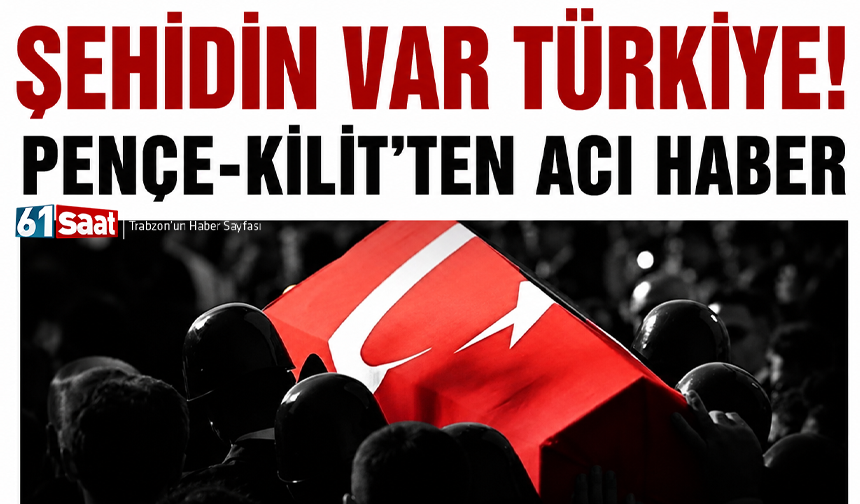 Şehidin var Türkiye! Pençe-Kilit’ten acı haber