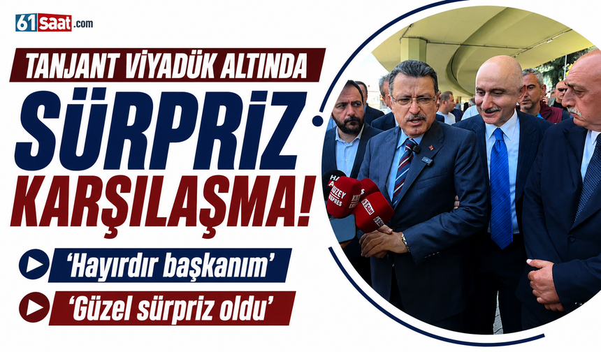 Trabzon'da Tanjant Viyadük altında sürpriz karşılaşma: Hayırdır başkanım...