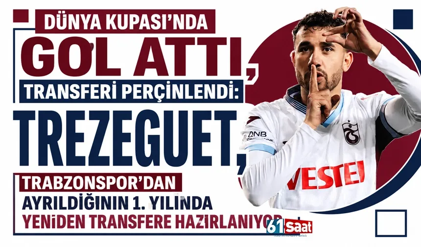 Trezeguet, Trabzonspor'dan gittiği ilk yılında transfer yapabilir