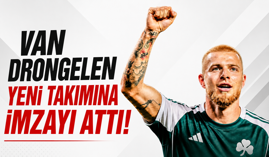 Van Drongelen yeni takımına imzayı attı!