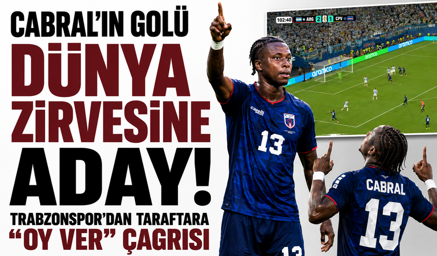 Cabral’ın golü dünya zirvesine aday! Trabzonspor’dan taraftara “Oy ver” çağrısı