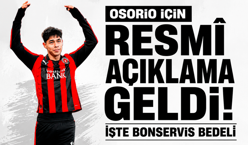 Osorio için resmî açıklama geldi! İşte bonservis bedeli