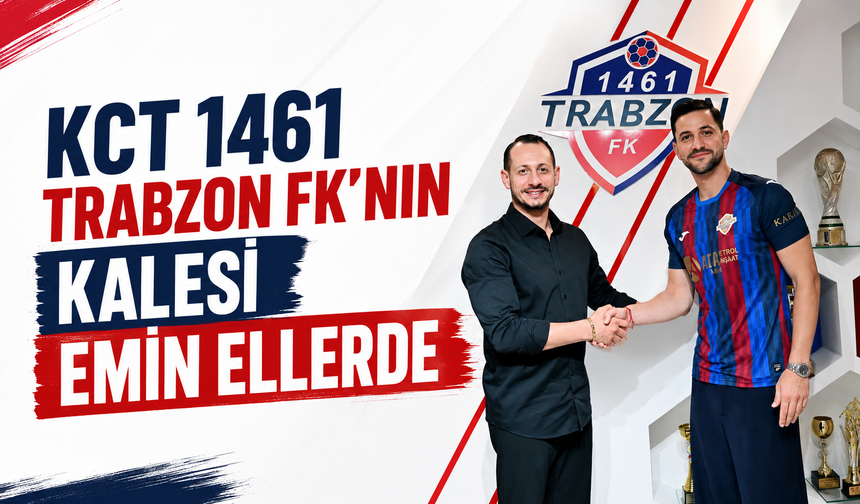 KCT 1461 Trabzon FK’nın kalesi emin ellerde