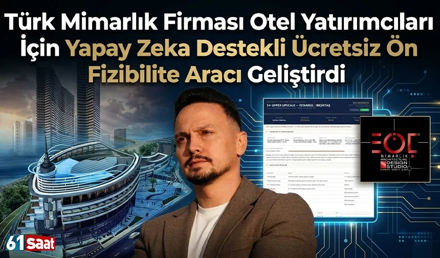 Türk mimarlık firması otel yatırımcıları için yapay zeka destekli ücretsiz ön fizibilite aracı geliştirdi