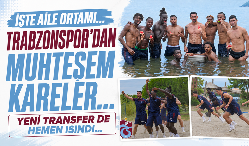 Trabzonspor'dan muhteşem kareler! Yeni transfer aile ortamına dahil oldu