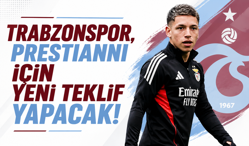 Trabzonspor, Prestianni için yeni teklif yapacak!