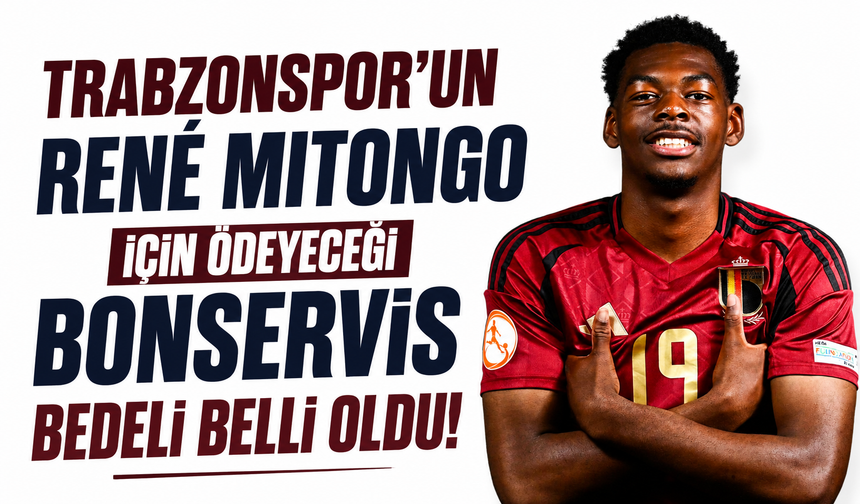 Trabzonspor'un René Mitongo için ödeyeceği bonservis bedeli belli oldu!