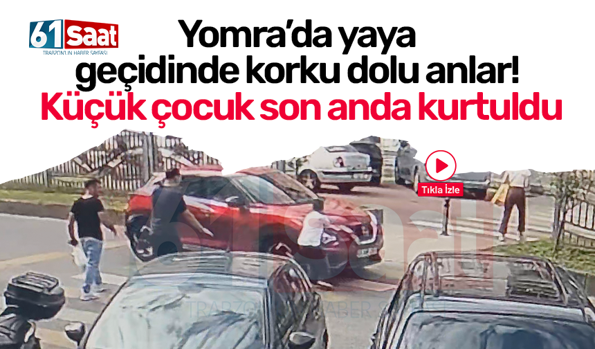 Yomra’da yaya geçidinde korku dolu anlar! Küçük çocuk son anda kurtuldu