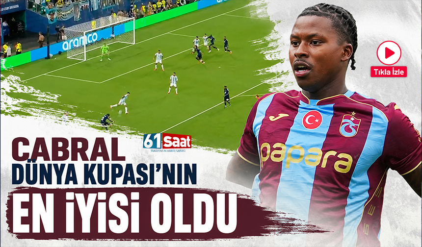 Cabral Dünya Kupası'nın en iyisi oldu