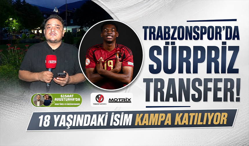 Trabzonspor'da sürpriz transfer! 18 yaşındaki isim kampa katlıyor