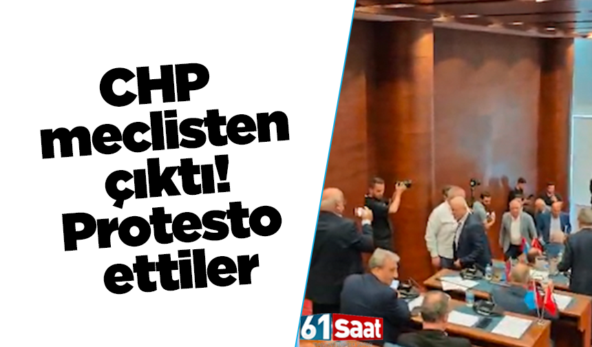 CHP meclisten çıktı! Protesto ettiler