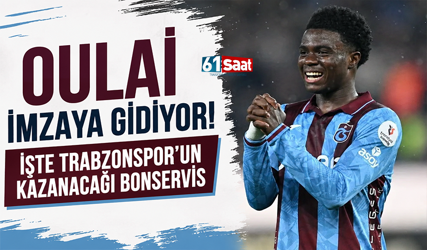 Oulai imzaya gidiyor! İşte Trabzonspor'un kazanacağı bonservis