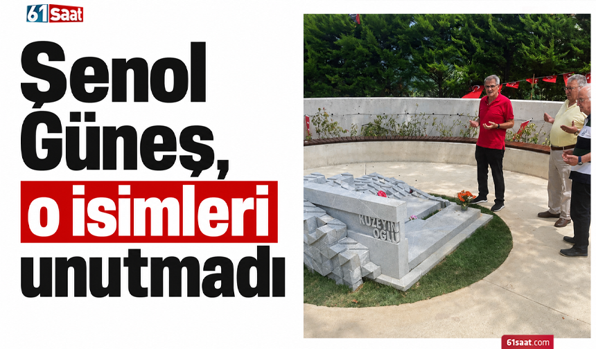 Şenol Güneş, o isimleri unutmadı